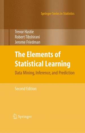 The Elements of Statistical Learning: Data Mining, Inference, and Prediction, Second Edition de Trevor Hastie