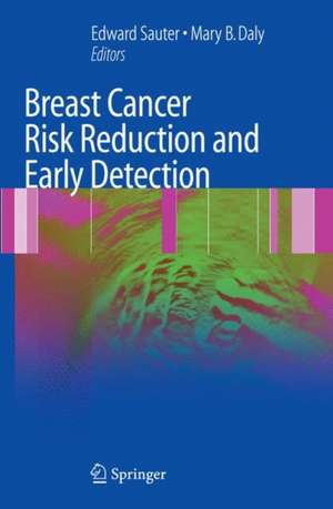 Breast Cancer Risk Reduction and Early Detection de Edward R. Sauter