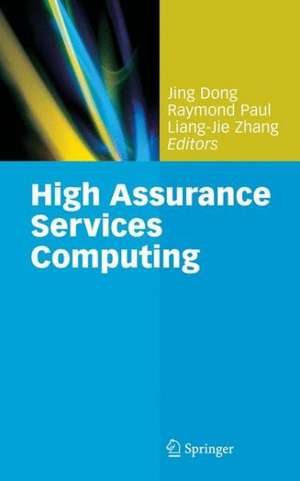 High Assurance Services Computing de Jing Dong