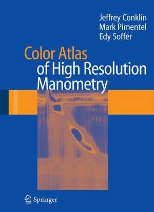 Color Atlas of High Resolution Manometry de Jeffrey Conklin