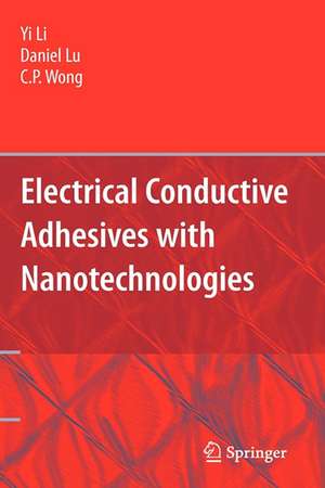 Electrical Conductive Adhesives with Nanotechnologies de Yi (Grace) Li