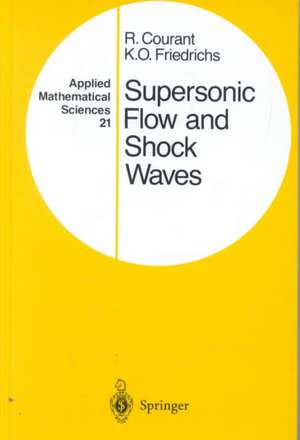 Supersonic Flow and Shock Waves de Richard Courant