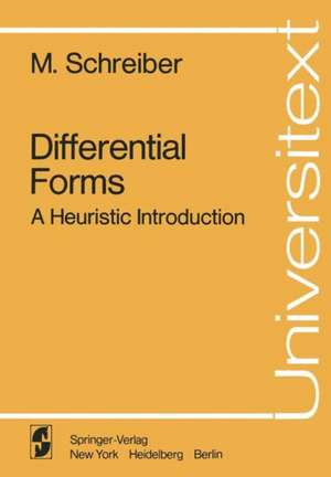 Differential Forms: A Heuristic Introduction de M. Schreiber