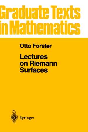 Lectures on Riemann Surfaces de Otto Forster