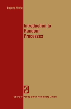 Introduction to Random Processes de E. Wong