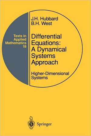 Differential Equations: A Dynamical Systems Approach: Higher-Dimensional Systems de John H. Hubbard