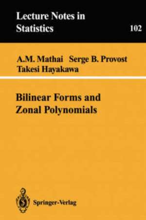 Bilinear Forms and Zonal Polynomials de Arak M. Mathai