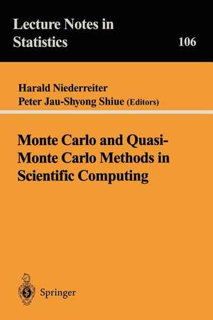 Monte Carlo and Quasi-Monte Carlo Methods in Scientific Computing: Proceedings of a conference at the University of Nevada, Las Vegas, Nevada, USA, June 23–25, 1994 de Harald Niederreiter