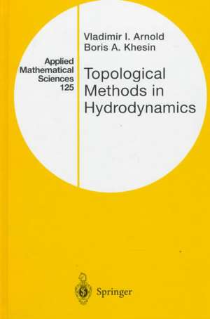 Topological Methods in Hydrodynamics de Vladimir I. Arnold