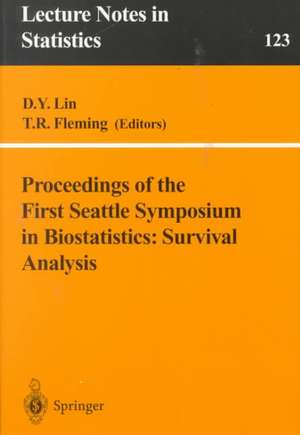 Proceedings of the First Seattle Symposium in Biostatistics: Survival Analysis: Survival Analysis de Danyu Lin