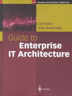 Guide to Enterprise IT Architecture de Col Perks