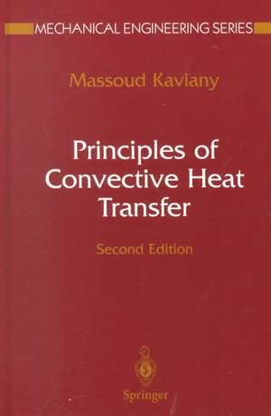 Principles of Convective Heat Transfer de Massoud Kaviany