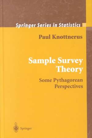 Sample Survey Theory: Some Pythagorean Perspectives de Paul Knottnerus