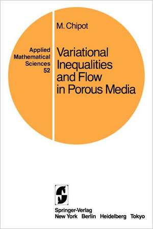 Variational Inequalities and Flow in Porous Media de M. Chipot