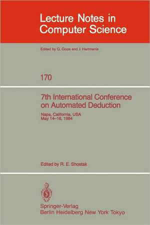 7th International Conference on Automated Deduction: Proceedings de R. E. Shostak