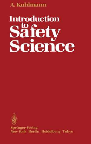 Introduction to Safety Science de Albert Kuhlmann