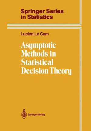 Asymptotic Methods in Statistical Decision Theory de Lucien Le Cam