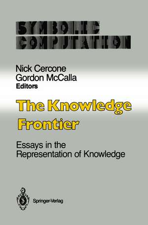 The Knowledge Frontier: Essays in the Representation of Knowledge de Nick Cercone