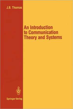 An Introduction to Communication Theory and Systems de John B. Thomas