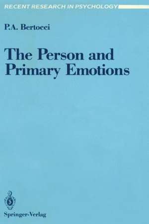 The Person and Primary Emotions de Peter A. Bertocci