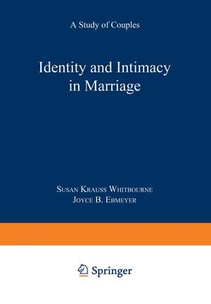 Identity and Intimacy in Marriage: A Study of Couples de Susan Krauss Whitbourne