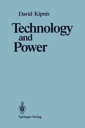 Technology and Power de David Kipnis