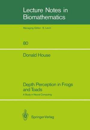 Depth Perception in Frogs and Toads: A Study in Neural Computing de Donald House