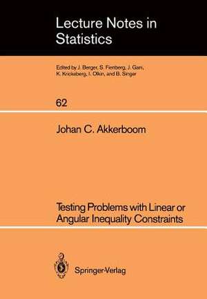 Testing Problems with Linear or Angular Inequality Constraints de Johan C. Akkerboom