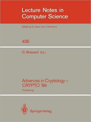 Advances in Cryptology - CRYPTO '89: Proceedings de Gilles Brassard