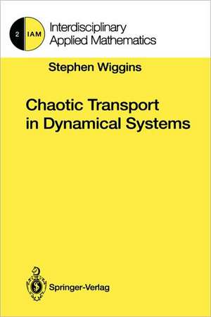 Chaotic Transport in Dynamical Systems de Stephen Wiggins