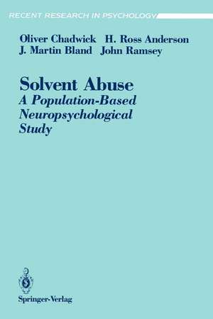 Solvent Abuse: A Population-Based Neuropsychological Study de Oliver Chadwick