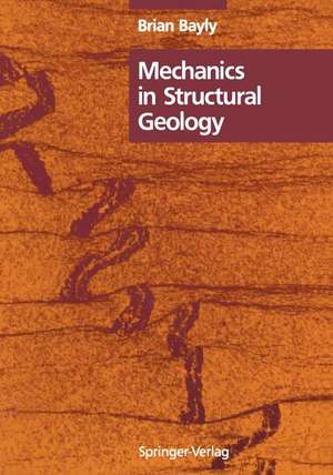 Mechanics in Structural Geology de B. Bayly