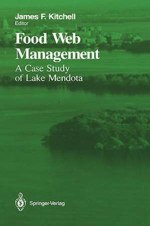 Food Web Management: A Case Study of Lake Mendota de James F. Kitchell