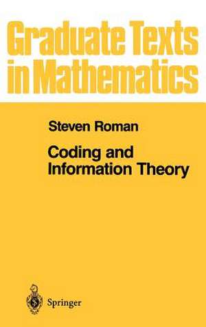 Coding and Information Theory de Steven Roman