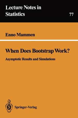 When Does Bootstrap Work?: Asymptotic Results and Simulations de Enno Mammen