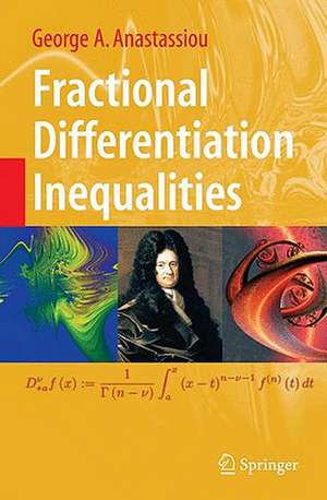 Fractional Differentiation Inequalities de George A. Anastassiou