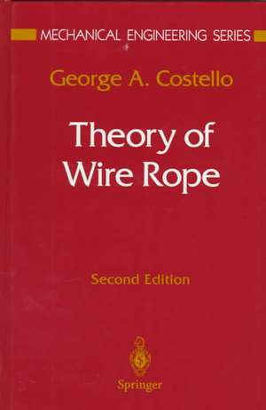 Theory of Wire Rope de George A. Costello