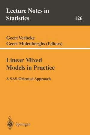 Linear Mixed Models in Practice: A SAS-Oriented Approach de Geert Verbeke