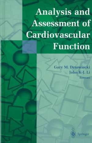 Analysis and Assessment of Cardiovascular Function de Gary M. Drzewiecki