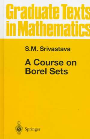 A Course on Borel Sets de S.M. Srivastava