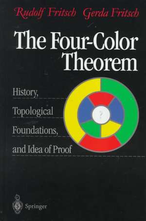 The Four-Color Theorem: History, Topological Foundations, and Idea of Proof de Rudolf Fritsch