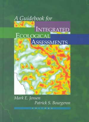 A Guidebook for Integrated Ecological Assessments de Mark E. Jensen