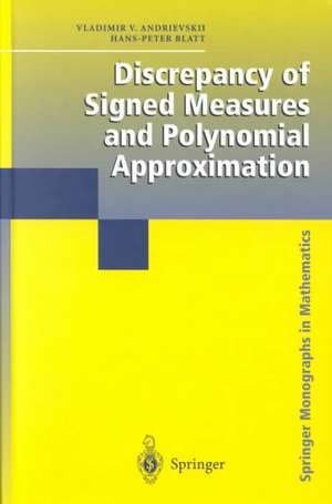 Discrepancy of Signed Measures and Polynomial Approximation de Vladimir V. Andrievskii