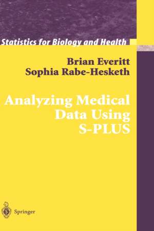 Analyzing Medical Data Using S-PLUS de Brian Everitt