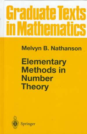 Elementary Methods in Number Theory de Melvyn B. Nathanson