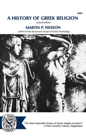 A History of Greek Religion de Martin P. Nilsson