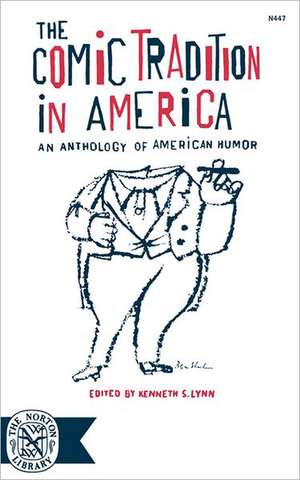 The Comic Tradition in America – An Anthology of American Humor de Ks Lynn