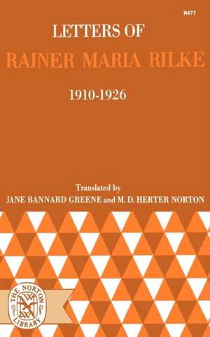 Letters of Rainer Maria Rilke, 1910–1926 de Rainer Maria Rilke