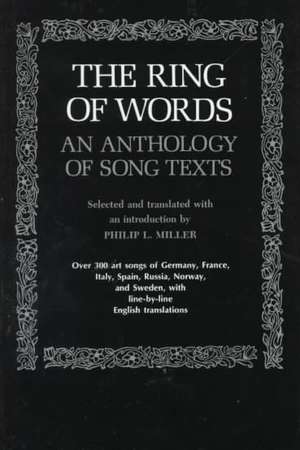 The Ring of Words – An Anthology of Song Texts de Philip Lieson Miller