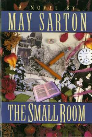 The Small Room de May Sarton